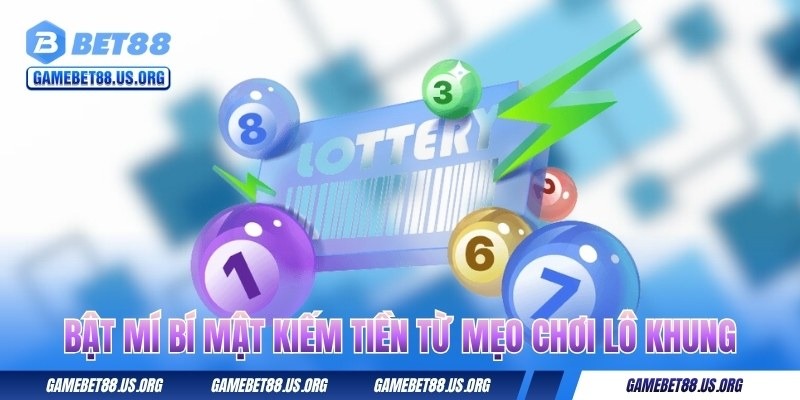 bat-mi-bi-mat-kiem-tien-tu-meo-choi-lo-khung