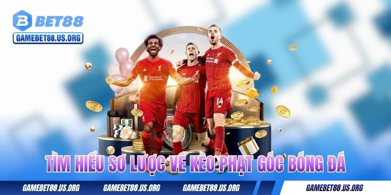 Tìm hiểu sơ lược về kèo phạt góc bóng đá