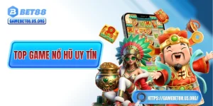 Top Game Nổ Hũ Uy Tín - Những Siêu Phẩm Slot Đáng Chơi 2025